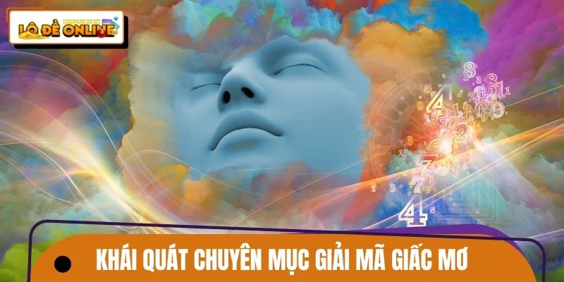 Khái quát chuyên mục giải mã giấc mơ