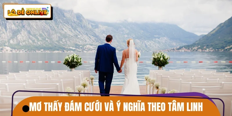 Mơ thấy đám cưới và ý nghĩa theo tâm linh